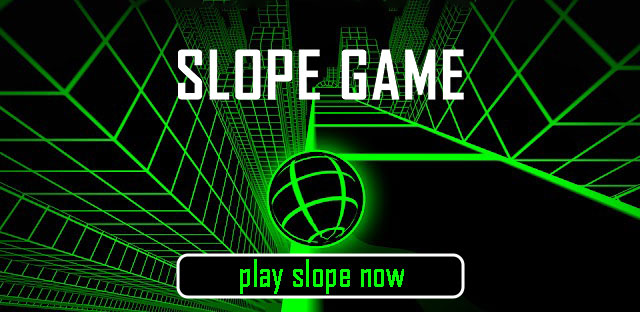 Slope Game